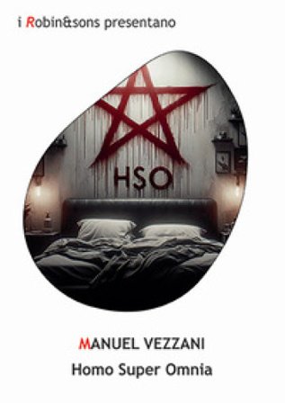 Homo super omnia Manuel Vezzani