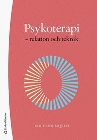 Psykoterapi - relation och teknik