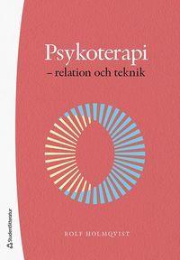 Psykoterapi - relation och teknik