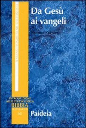 Da Gesù ai vangeli Helmut Koester