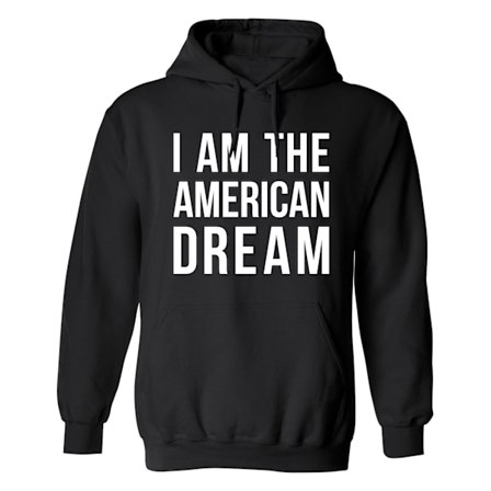 I Am The American Dream - Hoodie / Tröja - DAM