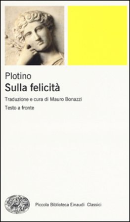 Sulla felicità. Testo greco a fronte Plotino