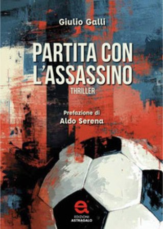 Partita con l'assassino Giulio Galli
