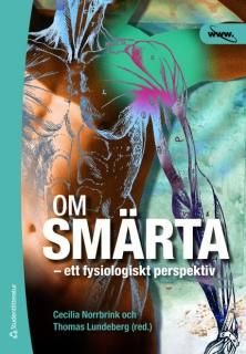Om smärta - ett fysiologiskt perspektiv