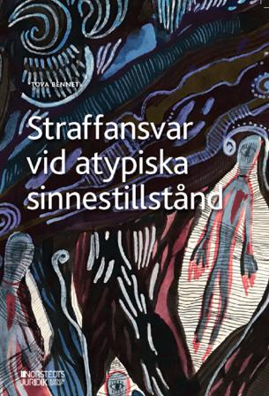 Straffansvar vid atypiska sinnestillstånd - Bok av Tova Bennet - Häfte