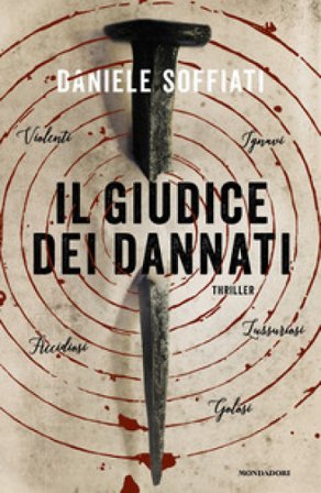 Il giudice dei dannati Daniele Soffiati