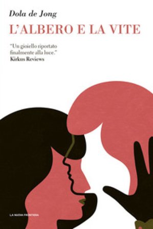 L'albero e la vite Dola de Jong