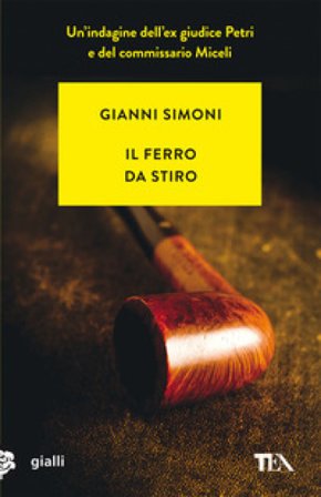Il ferro da stiro. Un caso di Petri e Miceli Gianni Simoni