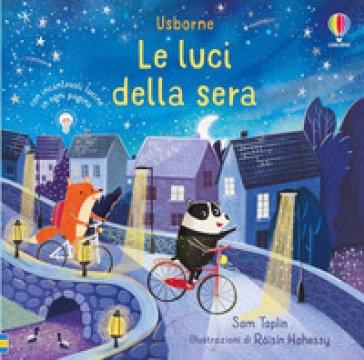 Le luci della sera. Ediz. a colori Sam Taplin