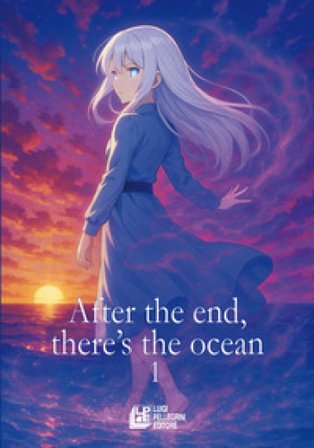 After the end, there's the ocean. Vol. 1 sat0_