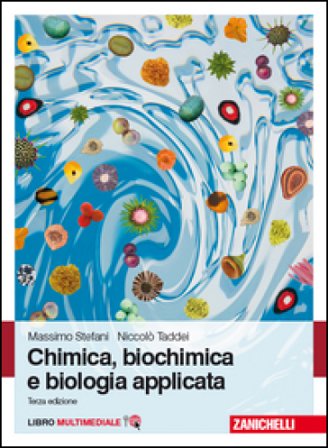 Chimica, biochimica e biologia applicata. Con e-book Massimo Stefani