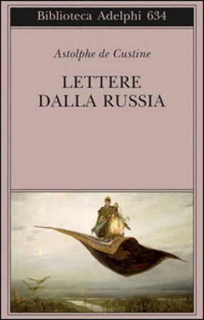 Lettere dalla Russia Astolphe De Custine