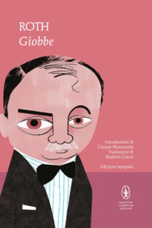 Giobbe. Romanzo di un uomo semplice. Ediz. integrale Joseph Roth