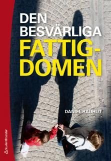 Den besvärliga fattigdomen, ISBN: 9789144078588