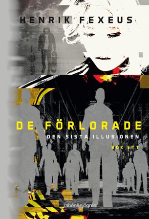 De förlorade - Bok av Henrik Fexeus - Pocket