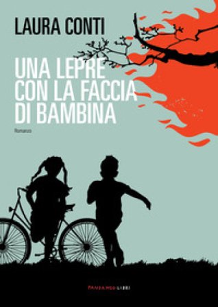 Una lepre con la faccia di bambina Laura Conti
