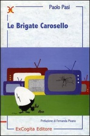 Le brigate Carosello Paolo Pasi