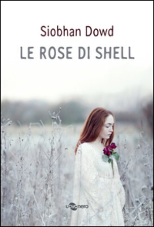 Le rose di Shell Siobhan Dowd