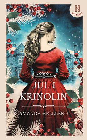 Jul i krinolin (lättläst) - Bok av Amanda Hellberg - Kartonnage