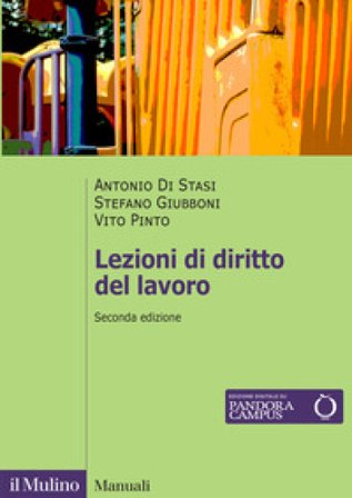 Lezioni di diritto del lavoro. Nuova ediz. Antonio Di Stasi