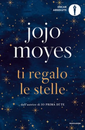 Ti regalo le stelle Jojo Moyes