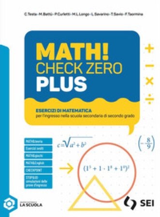 Math! check zero Plus. Per l'ingresso nella scuola secondaria di secondo grado. Per le Scuole superiori. Con e-book. Con espansione online