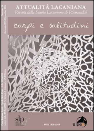 Attualità lacaniana. Rivista della Scuola Lacaniana di Psicoanalisi. Vol. 20: Corpi e solitudine