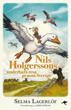 Nils Holgerssons underbara resa genom Sverige - Bok av Selma Lagerlöf & Arne Norlin - Inbunden