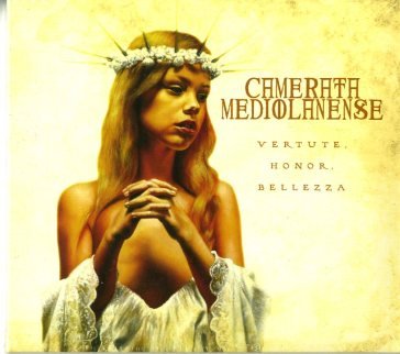 Vertute, honor, bellezza Camerata Mediolanense