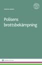 Polisens brottsbekämpning - Bok av Martin Nordh - Häfte