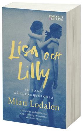 Lisa och Lilly : en sann kärlekshistoria - Bok av Mian Lodalen - Pocket