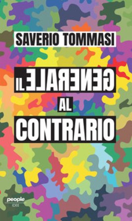 Il generale al contrario Saverio Tommasi