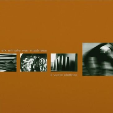 Il vuoto elettrico Six Minute War Madness