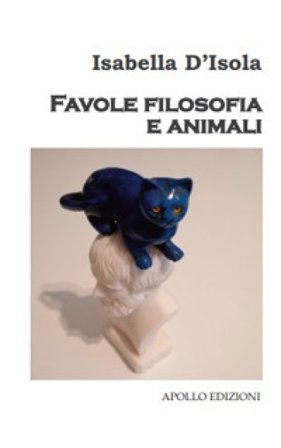 Favole filosofia e animali Isabella D'Isola