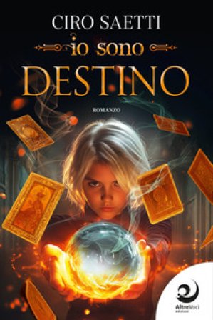 Io sono Destino Ciro Saetti