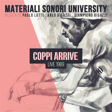 Coppi arrive - live 1989 Materiali Sonori Uni