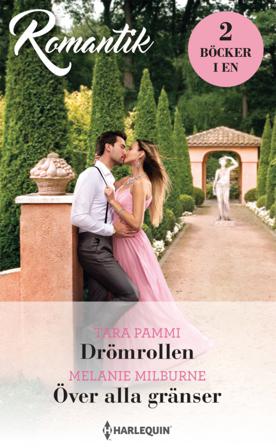 Drömrollen ; Över alla gränser - Bok av Melanie Milburne & Tara Pammi - Häfte