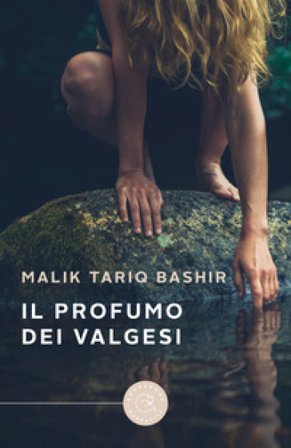 Il profumo dei Valgesi Malik Tariq Bashir