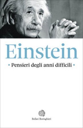 Pensieri degli anni difficili Albert Einstein