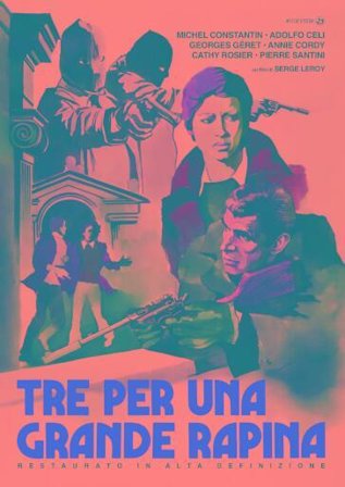 Tre Per Una Grande Rapina (Restaurato In Hd)