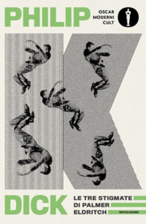 Le tre stigmate di Palmer Eldritch Philip K. Dick