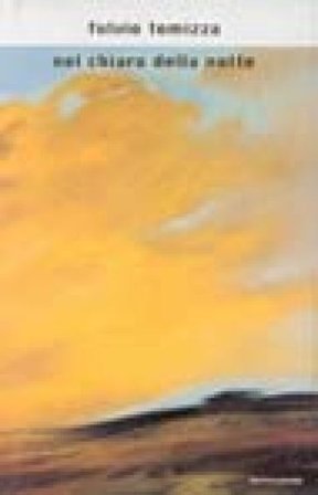Nel chiaro della notte Fulvio Tomizza