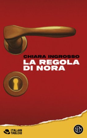 La regola di Nora Chiara Ingrosso