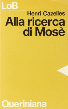 Alla ricerca di Mosè Henri Cazelles