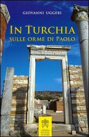 In Turchia sulle orme di Paolo Giovanni Uggeri