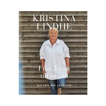 Från lakan till livsstil : min resa med Lexington (inbunden)