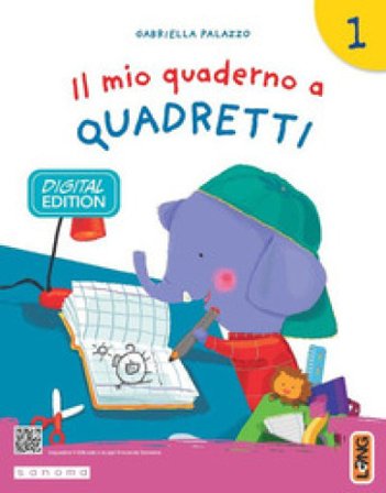 Il mio quaderno a quadretti. Per la Scuola elementare. Con e-book. Con espansione online. Vol. 1 Gabriella Palazzo