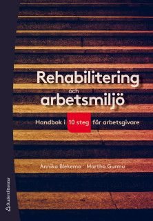 Rehabilitering och arbetsmiljö