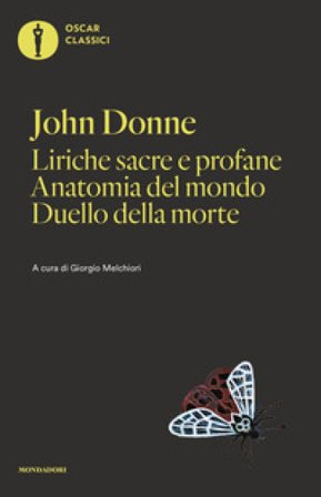 Liriche sacre e profane-Anatomia del mondo-Duello della morte John Donne