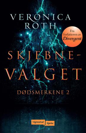 Skjebnevalget - Bok av Veronica Roth - Pocket